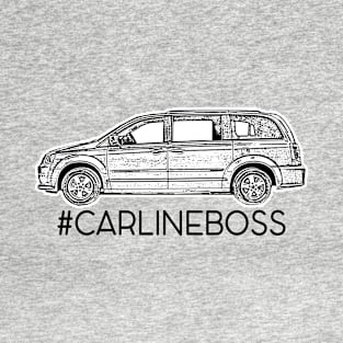 Carline boss - Mother Hustler sticker - #slidingdoors - Minivan sellout series: #shitshowshuttle - riding dirty - family car - mom squad T-Shirt